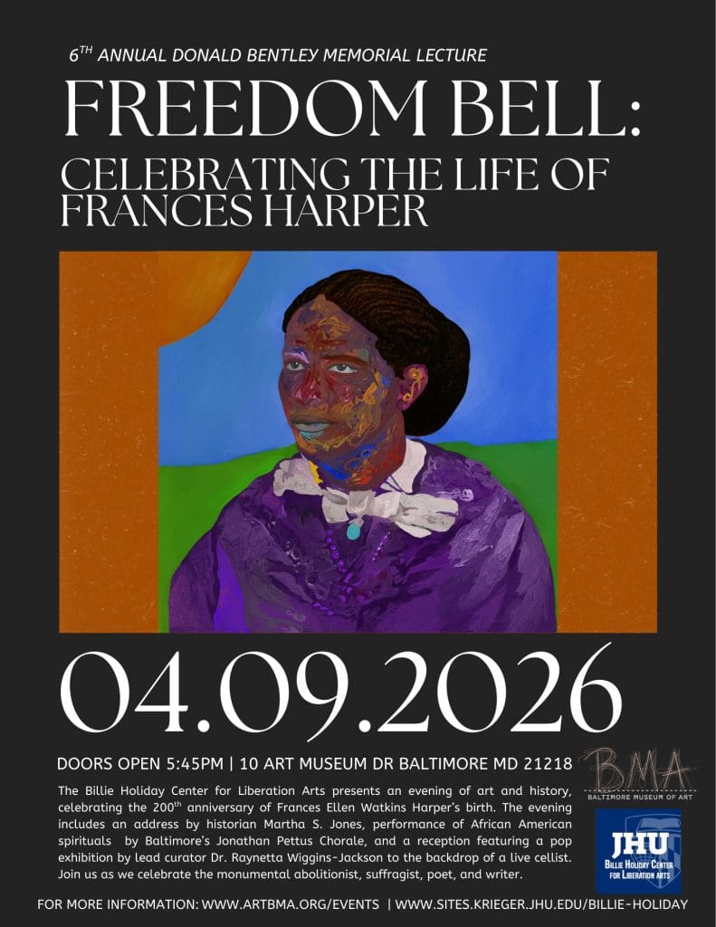 Flyer for Freedom Bell - the 6th Annual Donald Bentley Memorial Lecture on April 9th, 2026 at the Baltimore Museum of Art (10 Art Museum Dr., Baltimore, MD, 21218) from 6-9P> Doors open at 5:45pm.