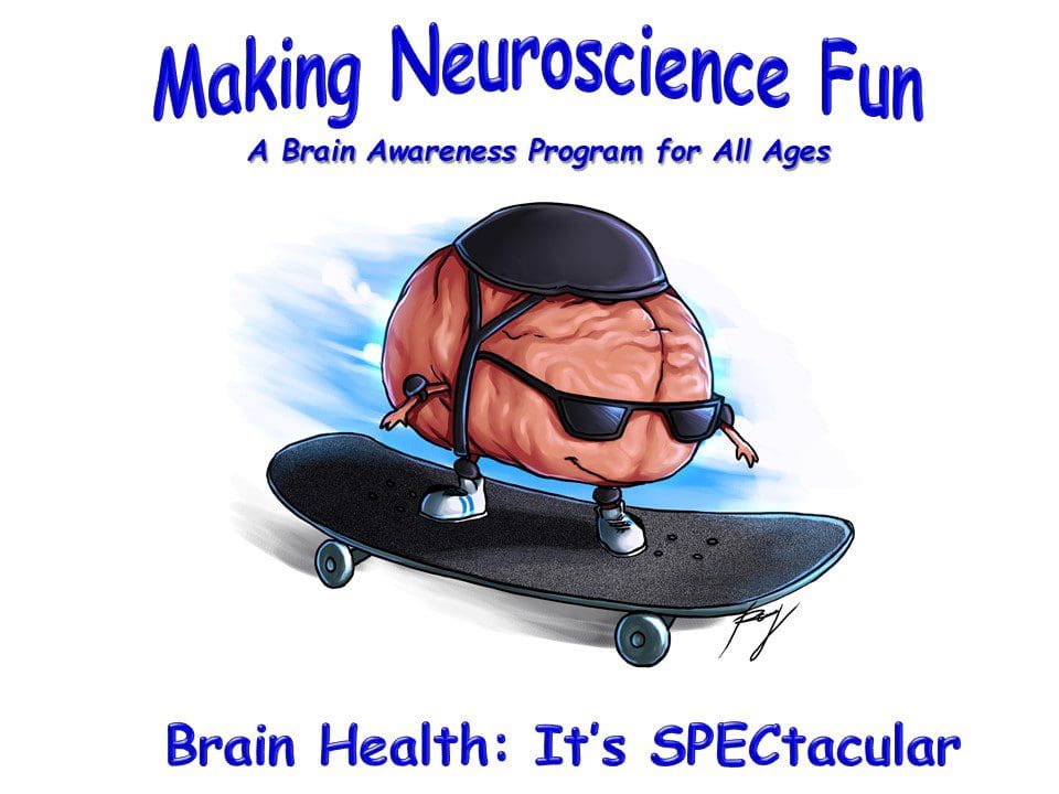 A brain on a skateboard and the text "Making Neuroscience Fun: A Brain Awareness Program for All Ages, Brain Health: It's SPECtacular"