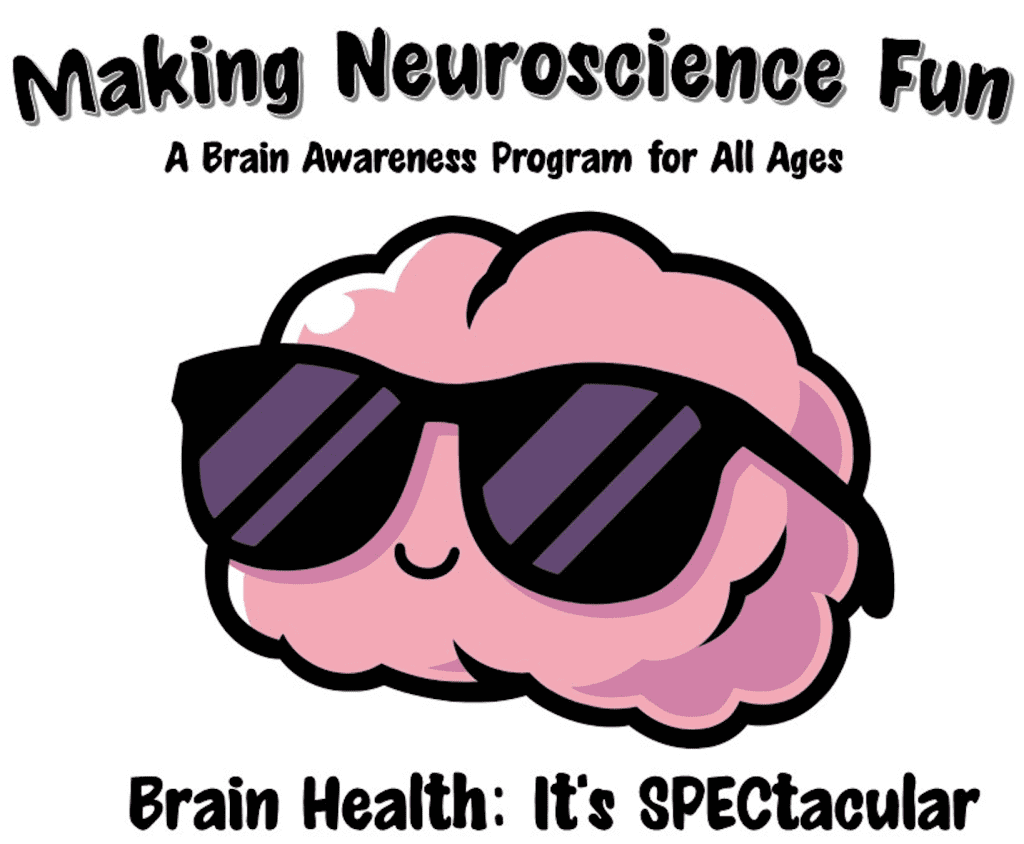 Brain with sunglasses and the text "Making Neuroscience Fun: A Brain Awareness Program for All Ages, Brain Health: It's SPECtacular"