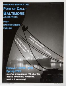 Poster for the course "Humanities Research Lab: Port of Call--Baltimore" featuring black and white photo of ships moored at night.
